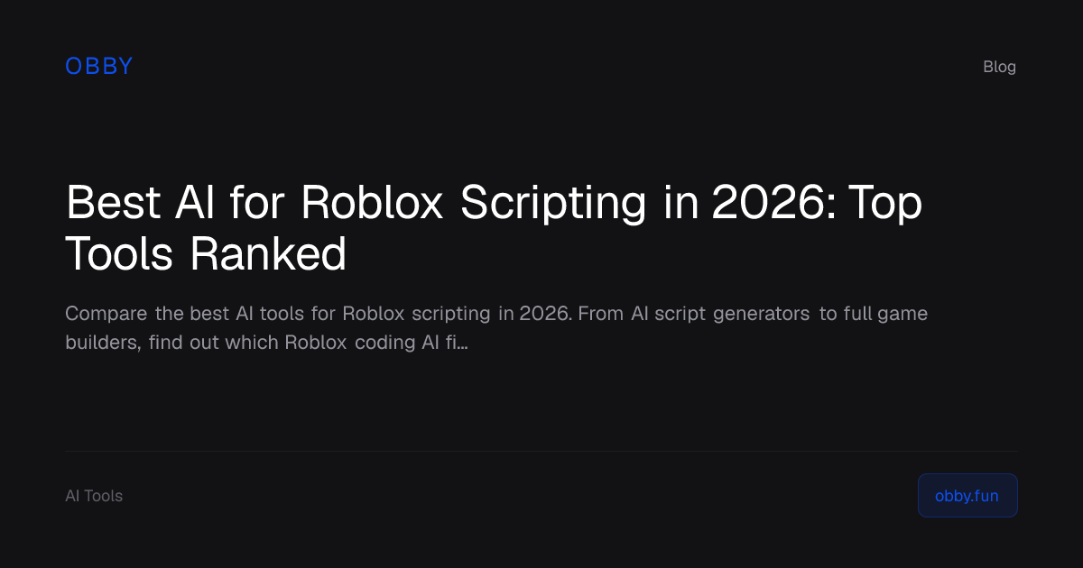 Best AI for Roblox Scripting in 2026: Top Tools Ranked | Obby | Obby