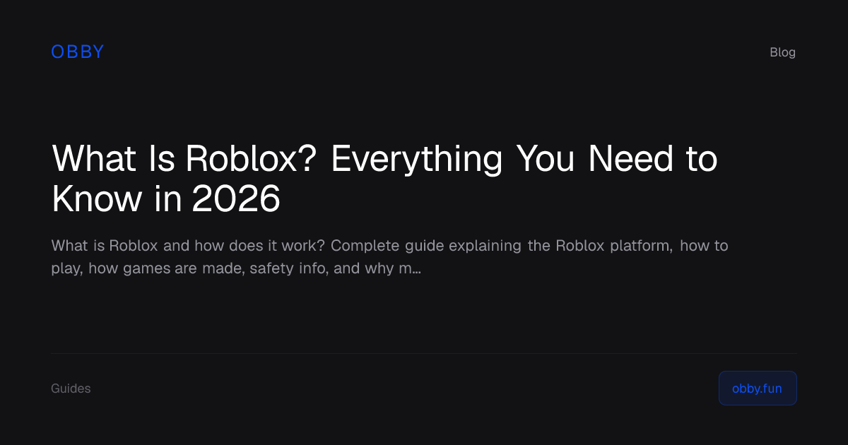 What Is Roblox? Everything You Need to Know in 2026 | Obby | Obby